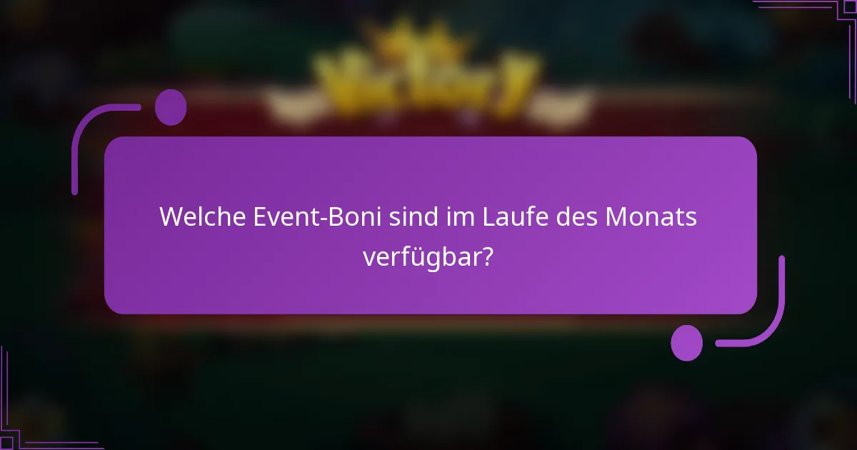 Welche Event-Boni sind im Laufe des Monats verfügbar?